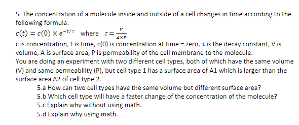 Solved 5. The concentration of a molecule inside and outside | Chegg.com
