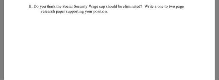 solved-ii-do-you-think-the-social-security-wage-cap-should-chegg