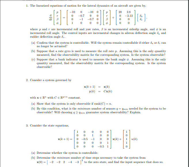 Solved 1. The linearized equations of motion for the lateral | Chegg.com