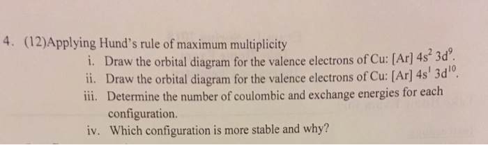 Solved 4. (12)Applying Hund's rule of maximum multiplicity | Chegg.com