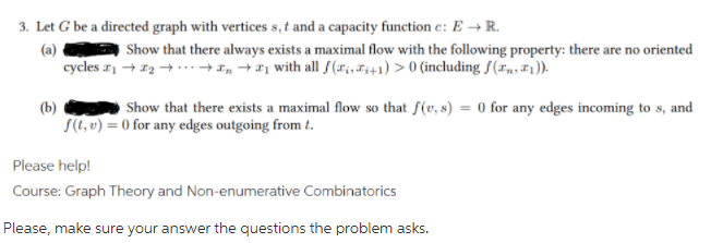 Solved 3. Let G be a directed graph with vertices s, t and a | Chegg.com