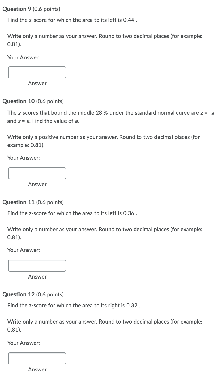 Solved Question 9 (0.6 points) Find the Z-score for which | Chegg.com