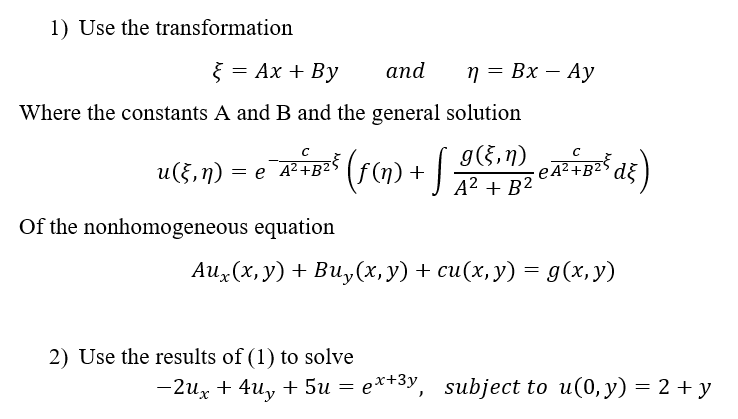 Solved 1) Use The Transformation ξ=Ax+By And η=Bx−Ay Where | Chegg.com