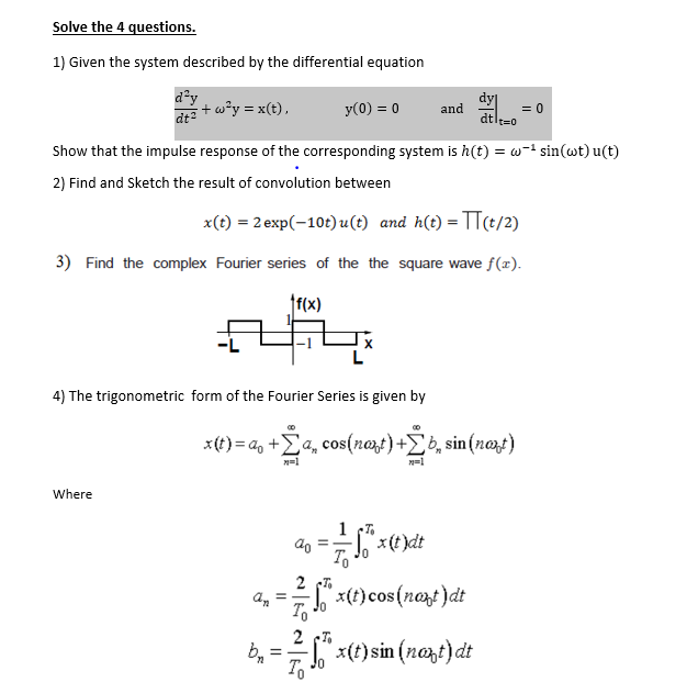Solved Solve the 4 questions 1) Given the system described | Chegg.com