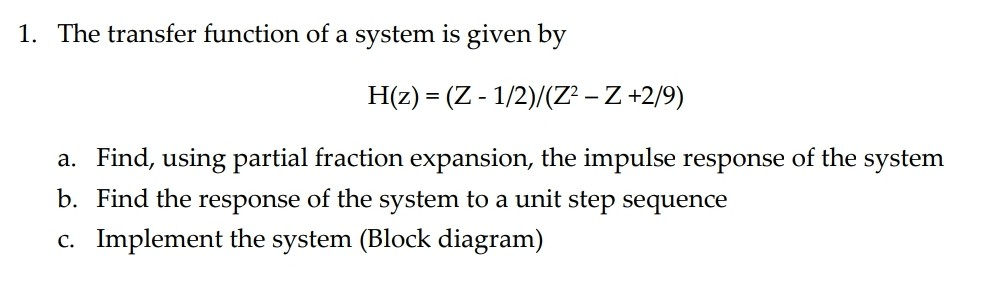 Solved 1. The transfer function of a system is given by a. | Chegg.com