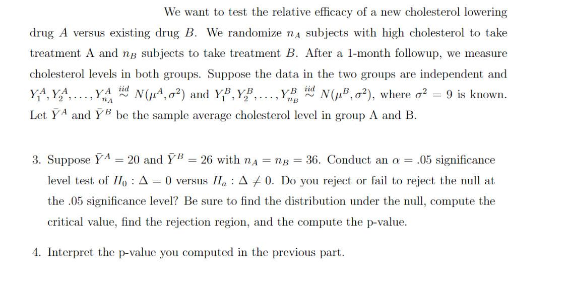 Solved We want to test the relative efficacy of a new | Chegg.com