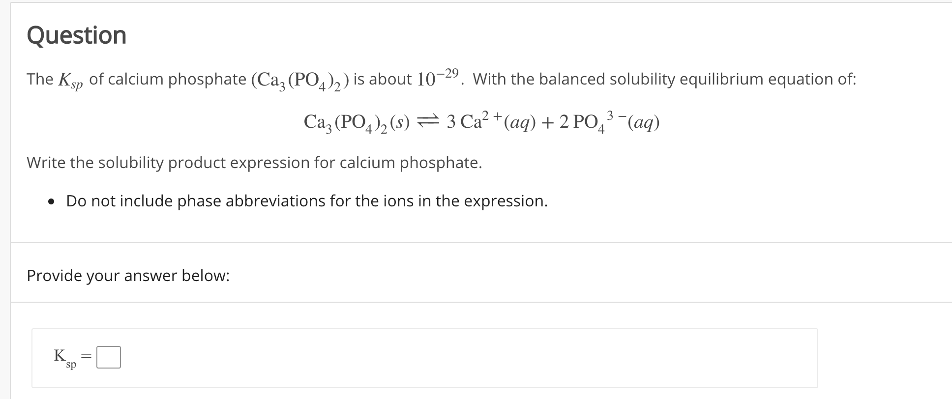 Solved Question The Ksp of calcium phosphate (Caz (PO4)2) is