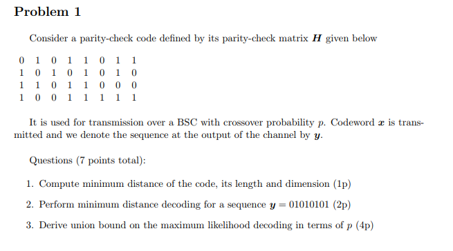 Problem 1 Consider a parity-check code defined by its | Chegg.com