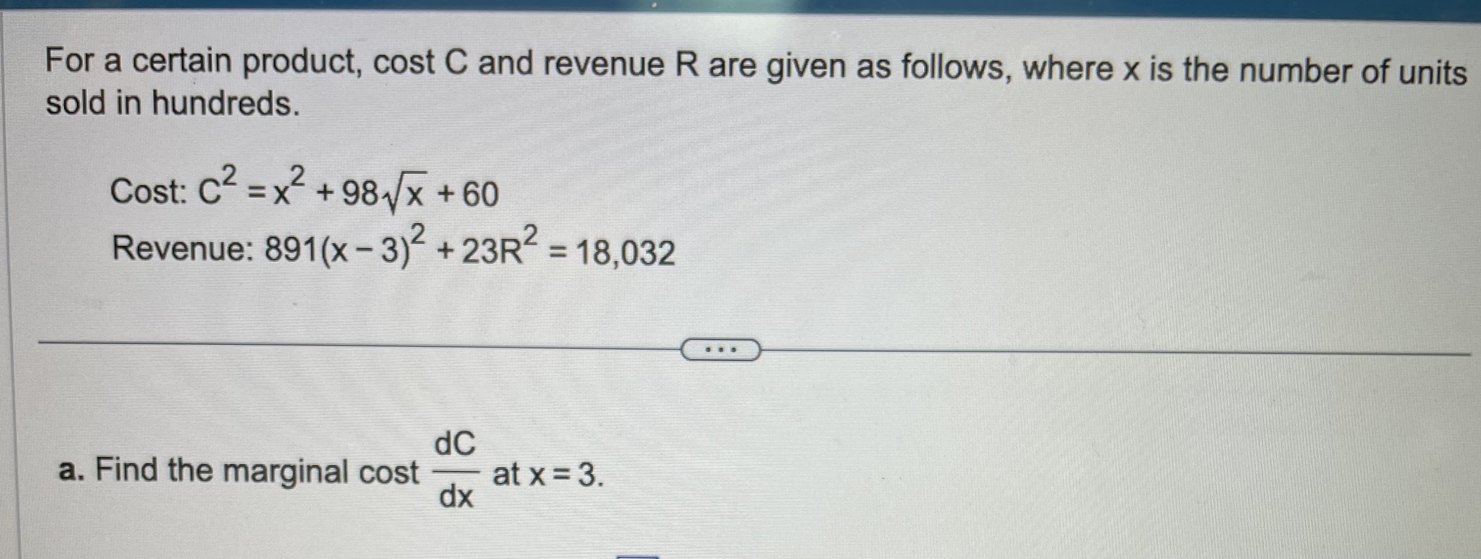 Solved For a certain product, cost C and revenue R are given | Chegg.com