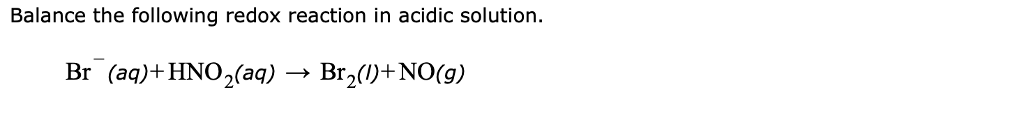 Solved Balance the following redox reaction in acidic | Chegg.com