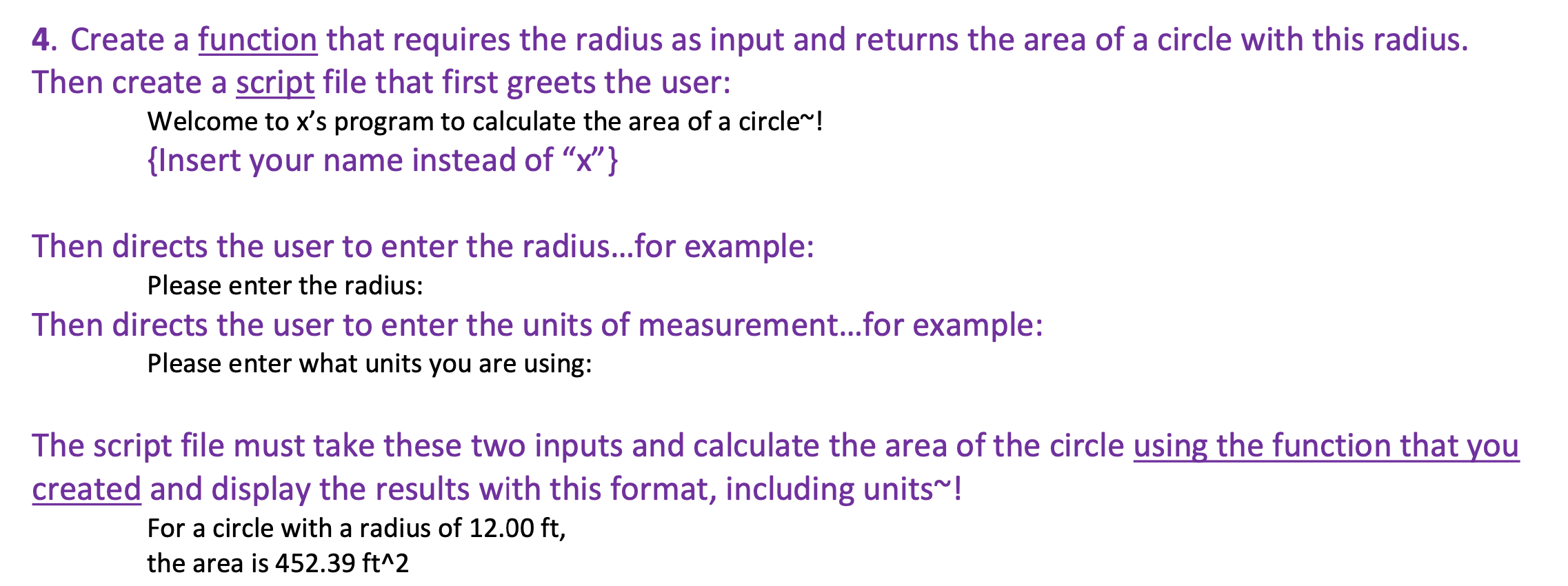 Solved 4. Create a function that requires the radius as | Chegg.com