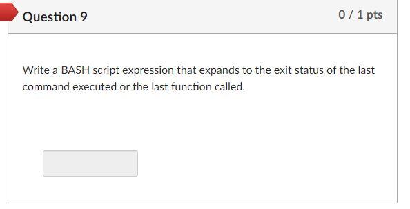 Solved Question 12 0 1 Pts Write The First Line Of A BASH Chegg