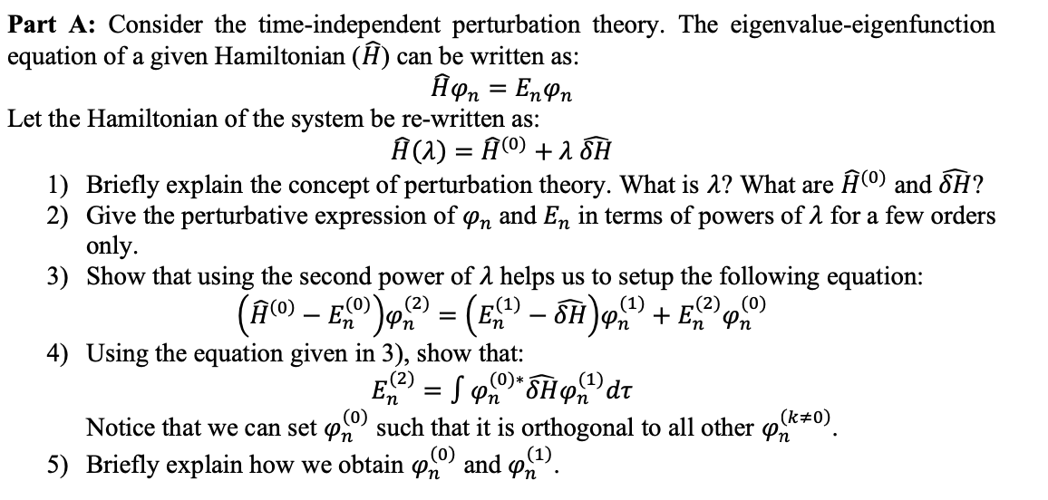 Solved Part A: Consider The Time-independent Perturbation | Chegg.com