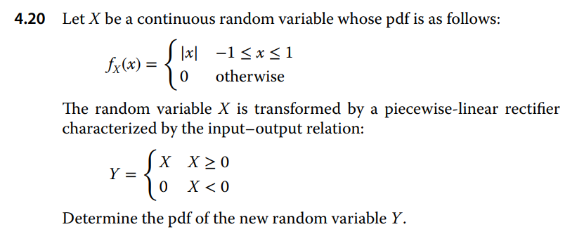 Solved 4.20 Let X be a continuous random variable whose pdf | Chegg.com
