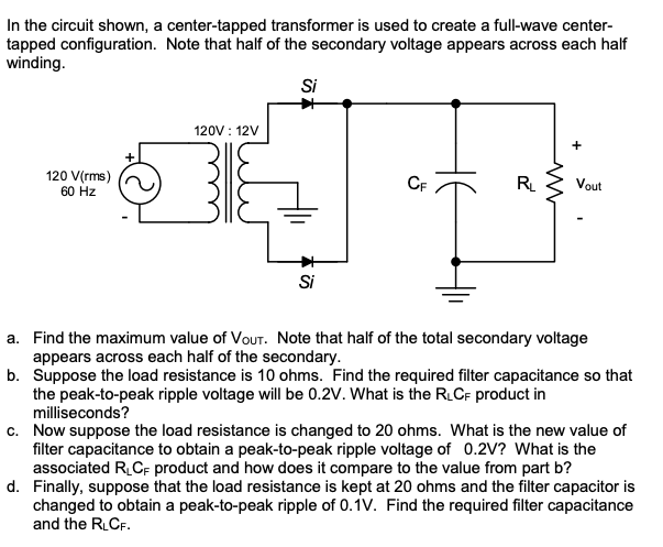 Solved In The Circuit Shown, A Center-tapped Transformer Is | Chegg.com