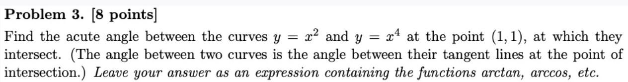 Solved Problem 3. [8 points] Find the acute angle between | Chegg.com