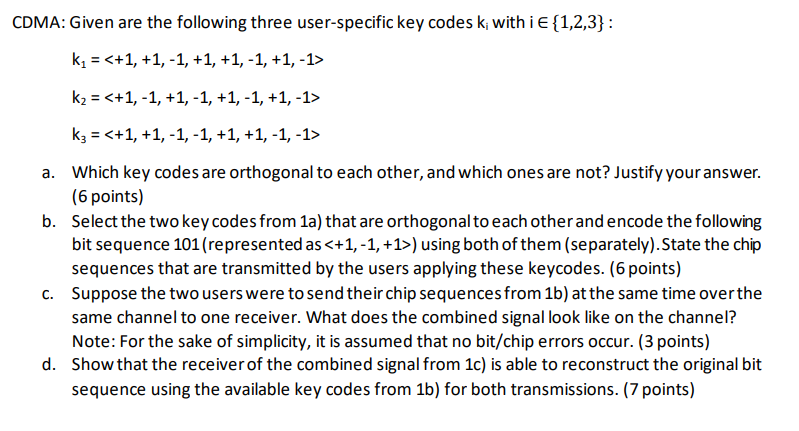 Solved CDMA: Given are the following three user-specific key | Chegg.com