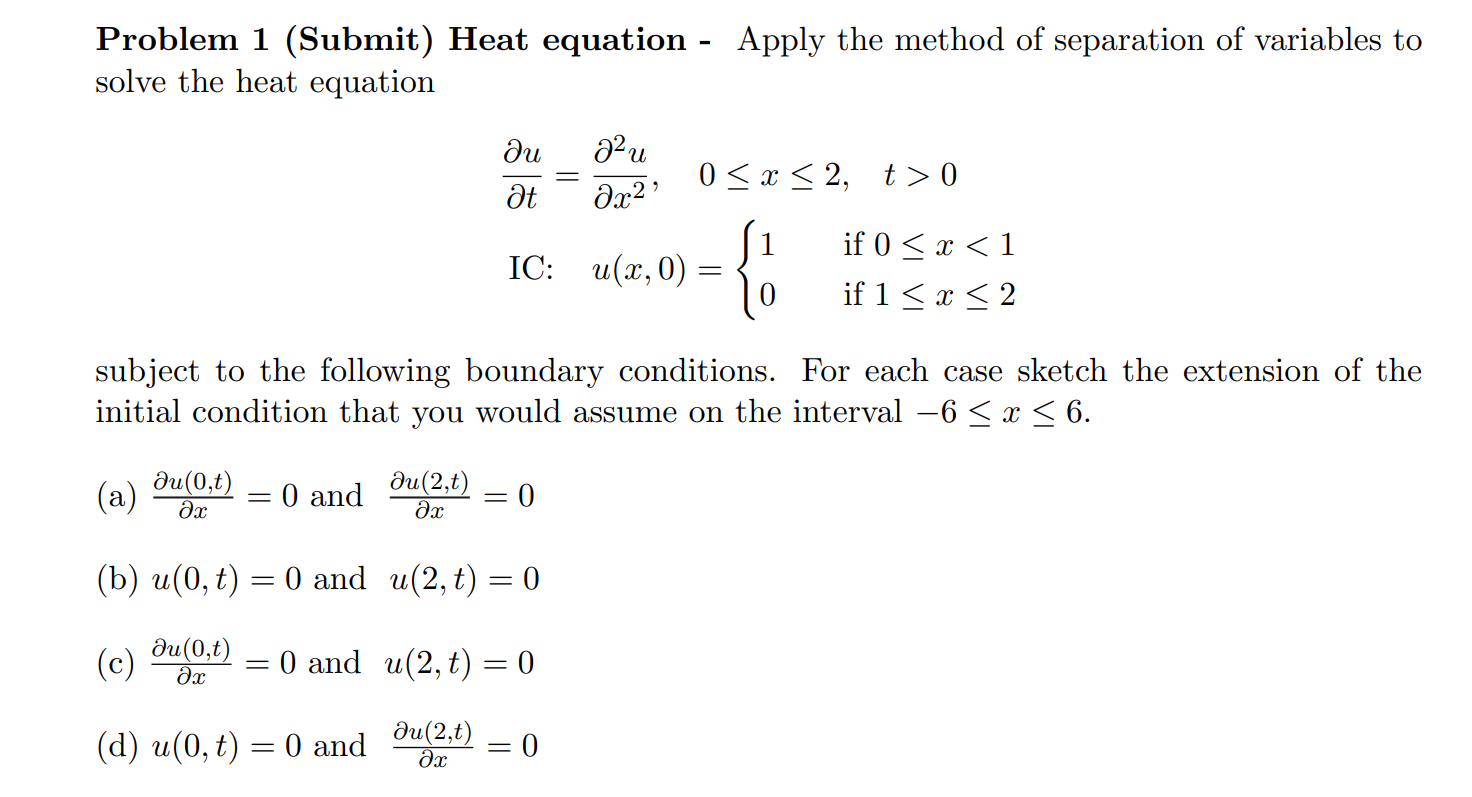 Problem 1 (Submit) Heat equation - Apply the method | Chegg.com