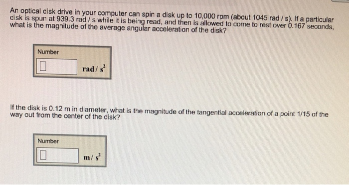 Solved An optical disk drive in your computer can spin a | Chegg.com