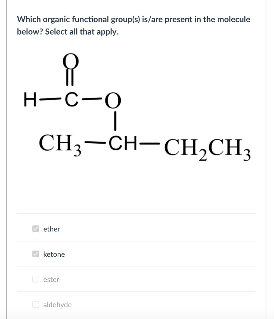 Which Organic Functional Group S Is Are Present In Chegg Com
