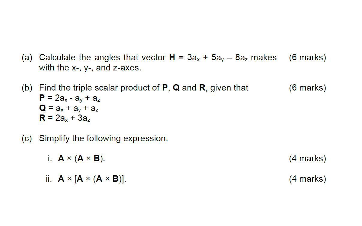 Solved A Calculate The Angles That Vector H 3ax 5ay−8az