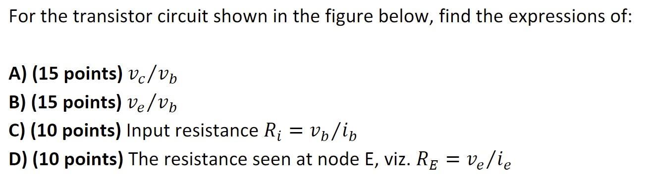 Solved For the transistor circuit shown in the figure below, | Chegg.com