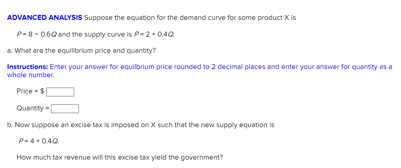 Solved ADVANCED ANALYSIS Suppose the equation for the demand | Chegg.com