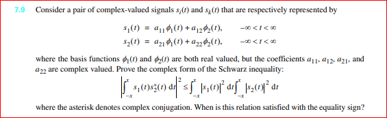 Solved 7.9 ﻿Consider a pair of complex-valued signals si(t) | Chegg.com