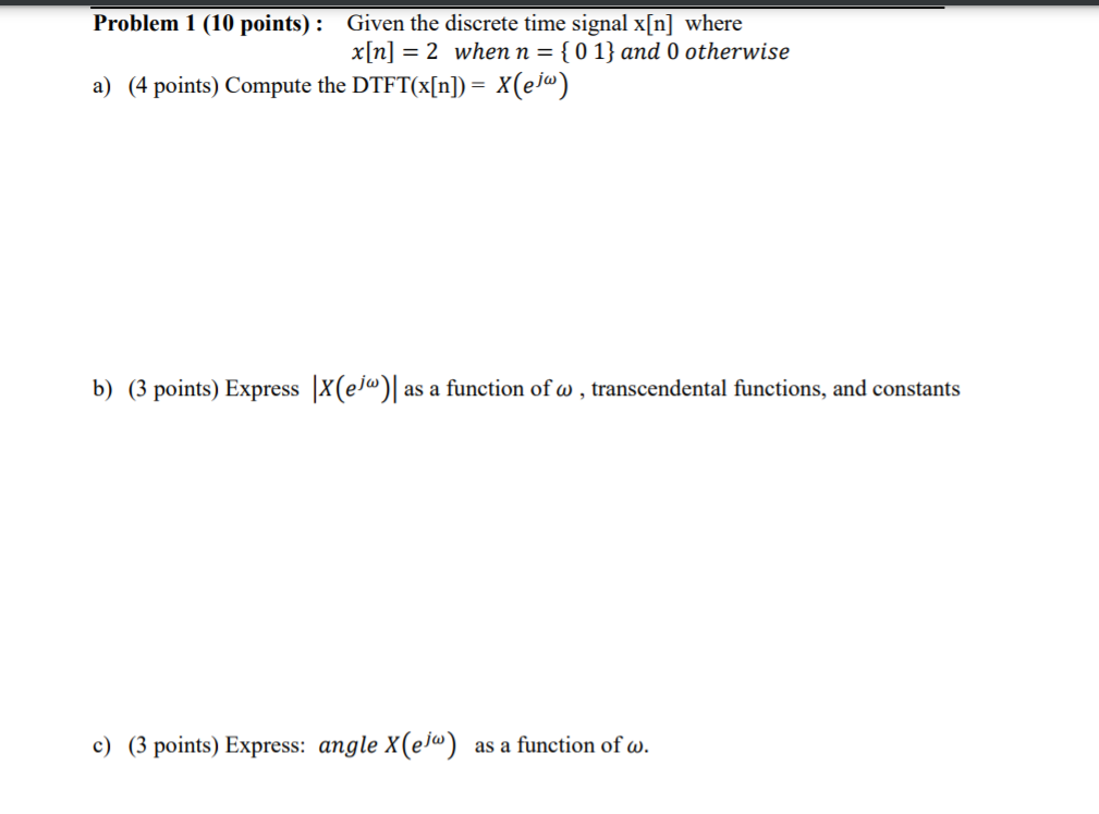 Solved Problem 1 (10 points): Given the discrete time signal | Chegg.com