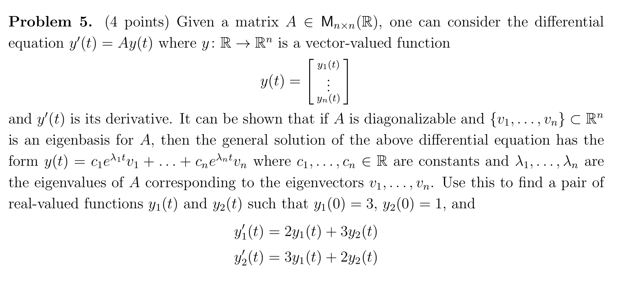 Solved Problem 5 4 Points Given A Matrix A E Mnxn R Chegg Com