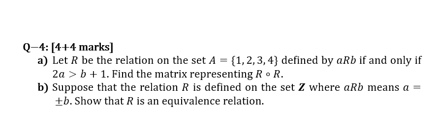 Solved Q-4: [4+4 marks] a) Let R be the relation on the set | Chegg.com