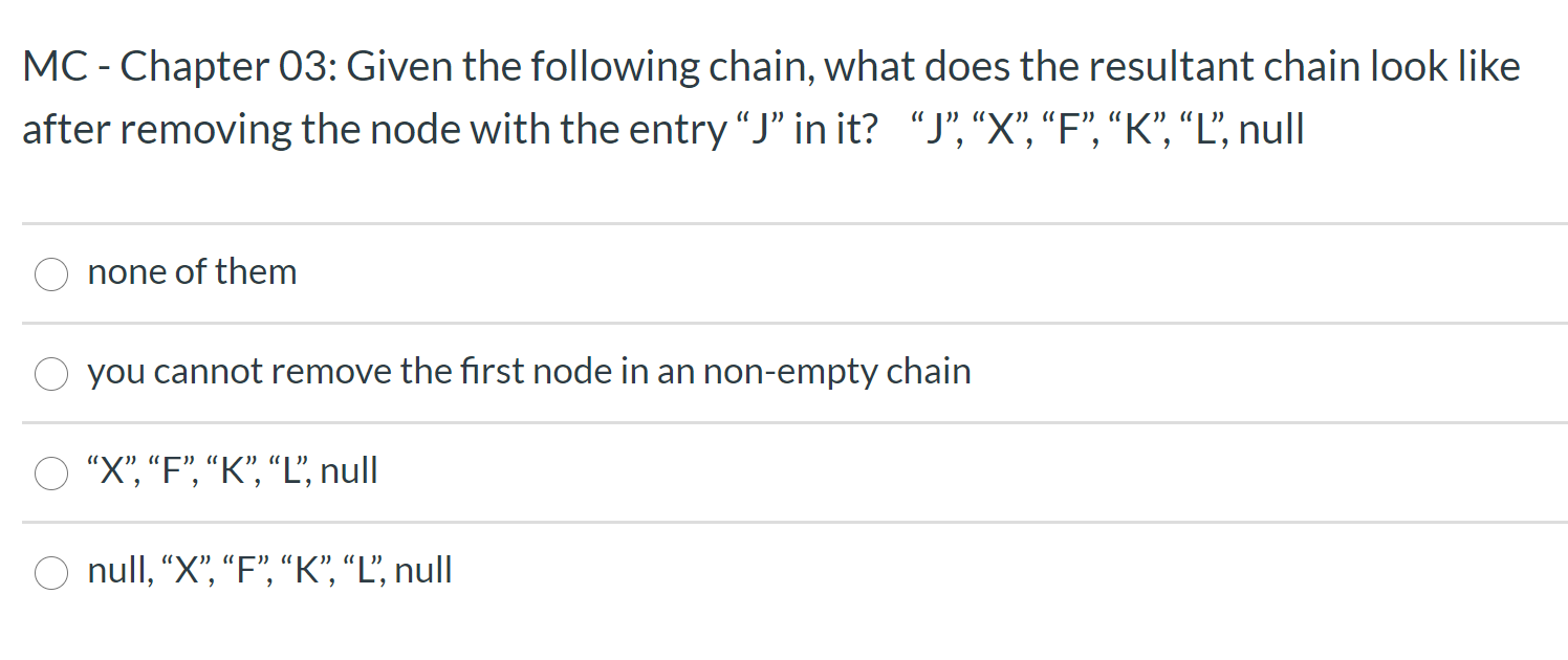 Solved MC - Chapter 03: Given The Following Chain, What Does | Chegg.com