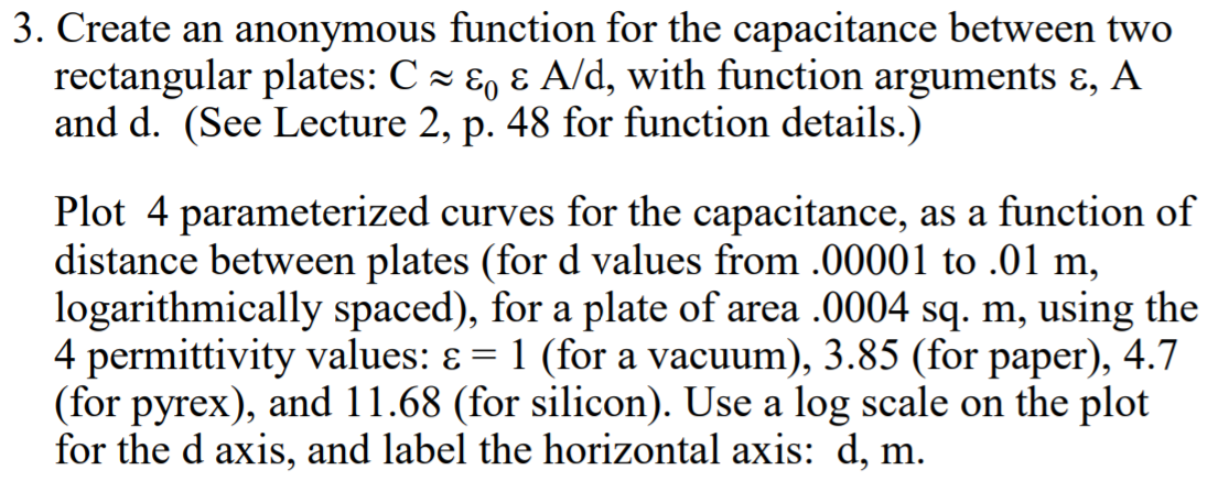 Solved 3. Create an anonymous function for the capacitance | Chegg.com