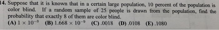 Solved 14. Suppose that it is known that in a certain large | Chegg.com