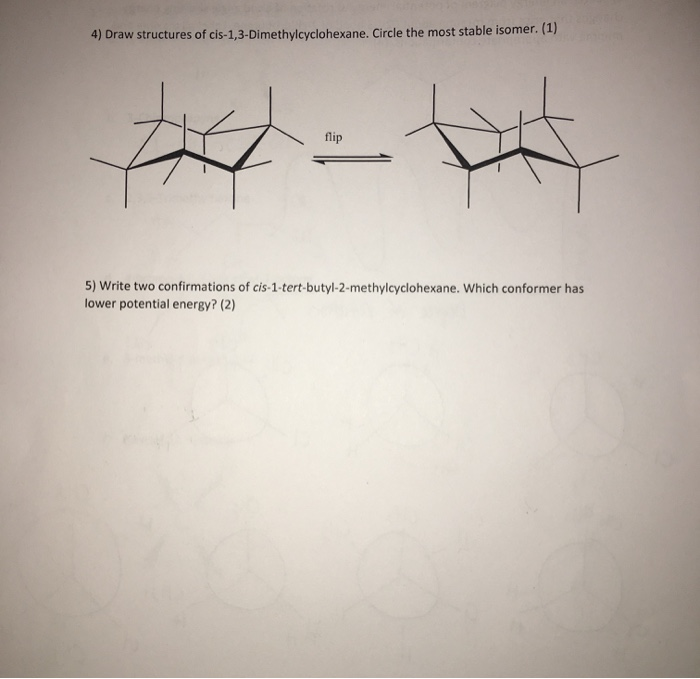 Solved 4) Draw structures of cis1,3Dimethylcyclohexane.