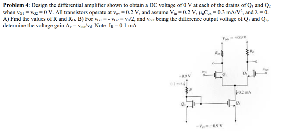 Solved Problem 4: Design the differential amplifier shown to | Chegg.com