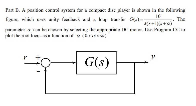 Solved Part B. A position control system for a compact disc | Chegg.com