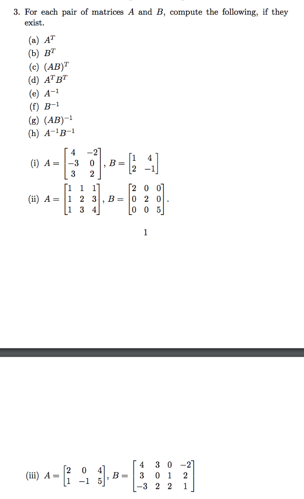 Solved 3. For each pair of matrices A and B, compute the | Chegg.com