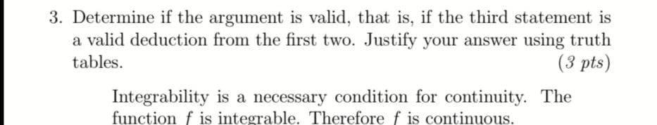 Solved 3. Determine if the argument is valid, that is, if | Chegg.com
