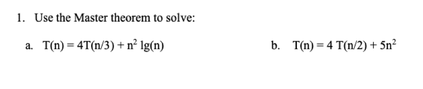 Solved 1. Use The Master Theorem To Solve: A. | Chegg.com