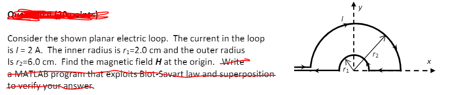 Solved Consider the shown planar electric loop. The current | Chegg.com