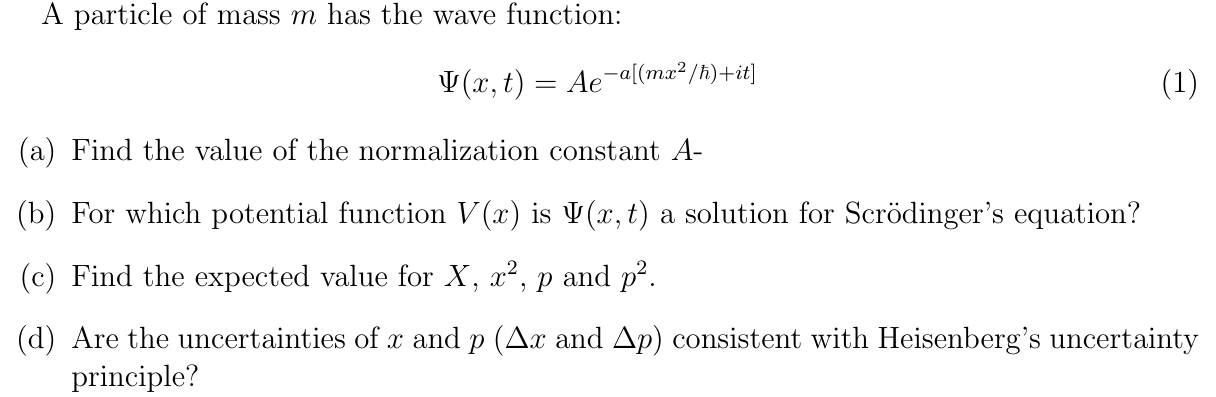 Solved A Particle Of Mass M Has The Wave Function X T Chegg Com