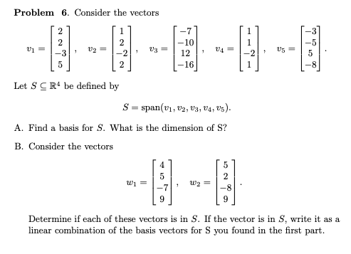 Solved Problem 6. Consider the vectors | Chegg.com
