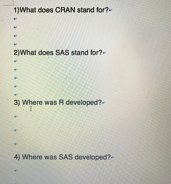 Solved 1)What does CRAN stand for? 2)What does SAS stand
