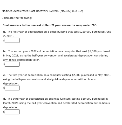 Solved Modified Accelerated Cost Recovery System (MACRS) (LO