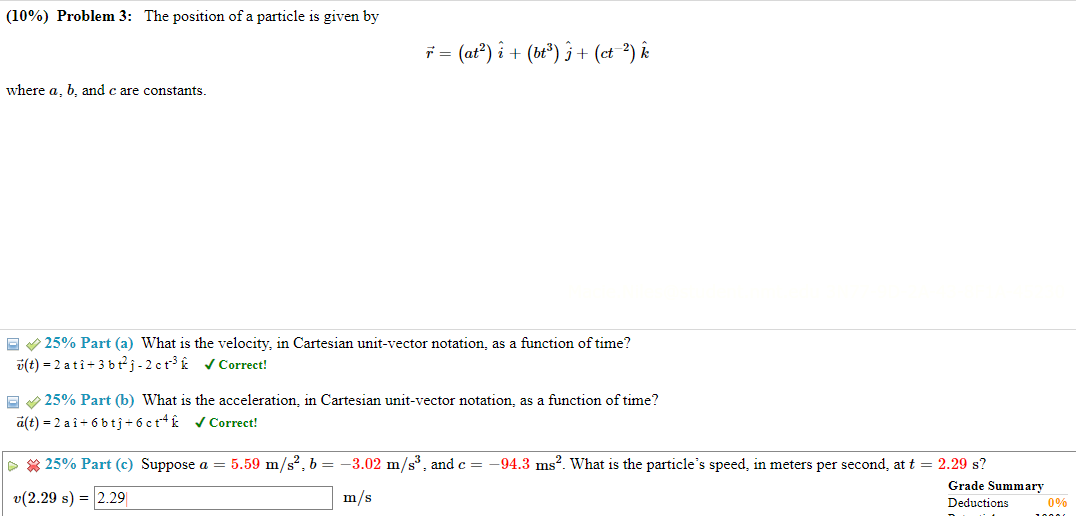 Solved (10%) Problem 3: The position of a particle is given | Chegg.com
