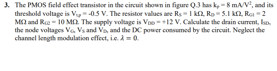 Solved 3. The PMOS field effect transistor in the circuit | Chegg.com