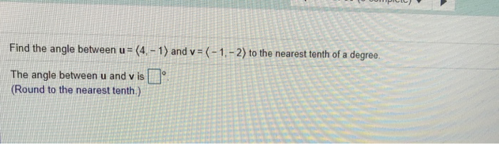 Solved Find The Angle Between U And V To The Chegg Com