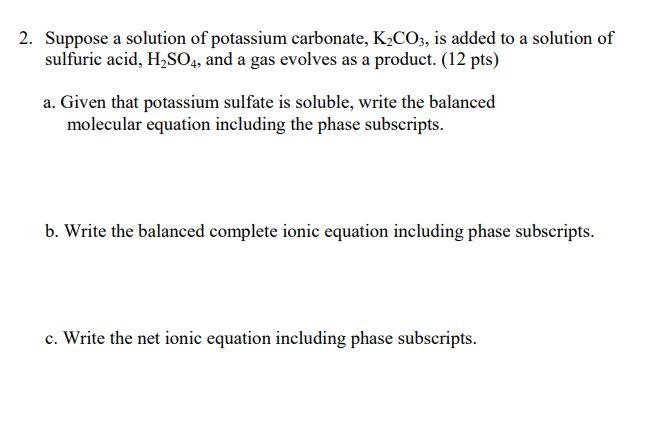 Solved 2 Suppose A Solution Of Potassium Carbonate K2co3