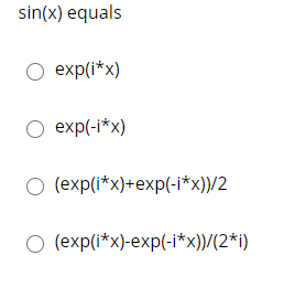 Wht Equals To Rxp Solved sin(x) equals exp(i*x) exp(-i*x) | Chegg.com